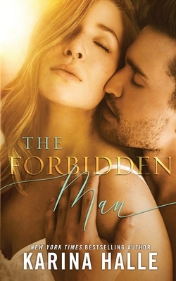 The Forbidden Man: A Standalone Romance by Karina Halle