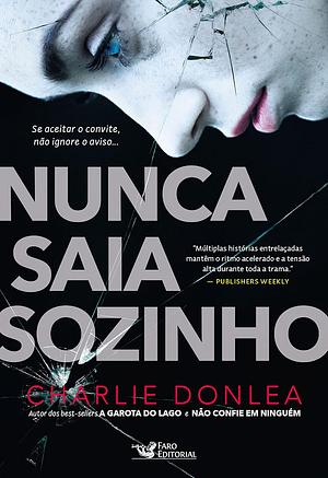 Nunca Saia Sozinho by Charlie Donlea