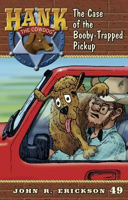 The Case of the Booby-Trapped Pickup by John R. Erickson