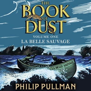 La Belle Sauvage by Philip Pullman