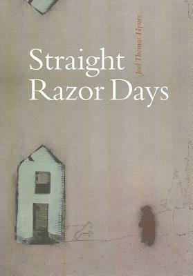 Straight Razor Days by Joel Thomas Hynes