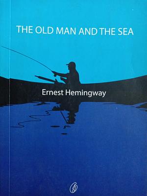 The Old Man and the Sea by Ernest Hemingway