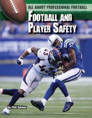 Football and Player Safety by Phil Barber