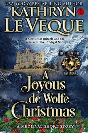 A Joyous de Wolfe Christmas: A de Wolfe Sons short story by Kathryn Le Veque