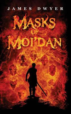 Masks of Moi'dan by James Dwyer