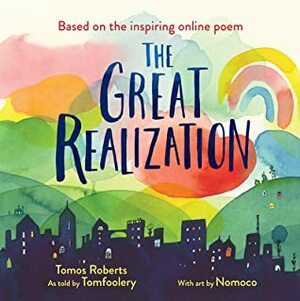 The Great Realization by Tomos Roberts