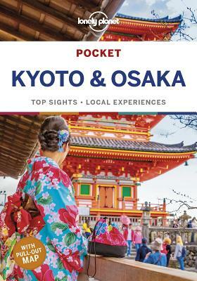 Lonely Planet Pocket Kyoto & Osaka by Kate Morgan, Lonely Planet