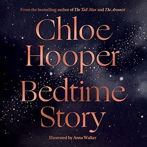 Bedtime Story by Chloe Hooper