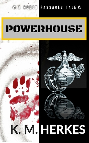 Powerhouse by K.M. Herkes