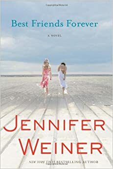Vriendinnen voor altijd by Jennifer Weiner