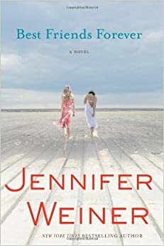 Vriendinnen voor altijd by Jennifer Weiner