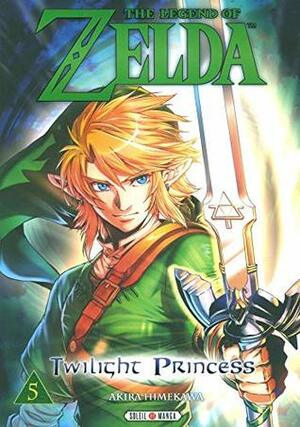 The Legend of Zelda - Twilight Princess, Tome 5 : by Akira Himekawa, Florent Gorges