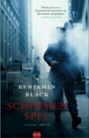Schimmenspel by Arie Storm, Benjamin Black
