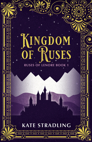 Kingdom of Ruses by Kate Stradling