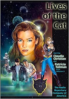 Lives of the Cat by Claudia Christian, Larry Weiner, Patricia Tallman