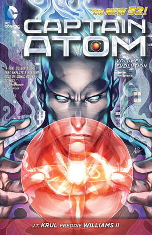 Captain Atom, Vol. 1: Evolution by J.T. Krul