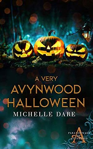 A Very Avynwood Halloween by Michelle Dare