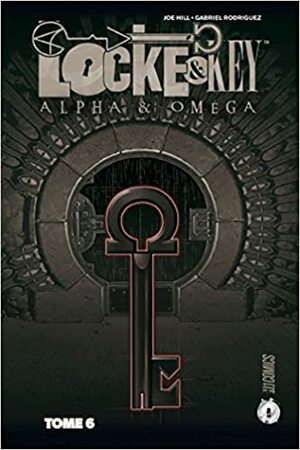 Locke & key t6 -alpha & omega by Gabriel Rodríguez, Joe Hill