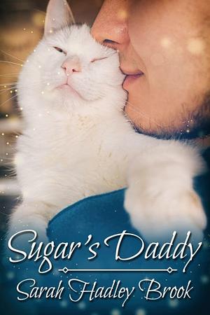 Sugar's Daddy by Sarah Hadley Brook