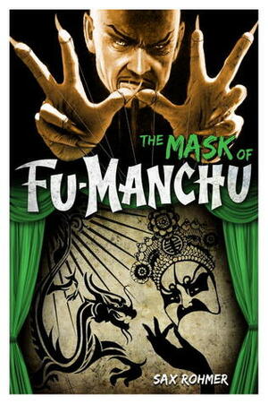 The Mask of Fu-Manchu by Sax Rohmer