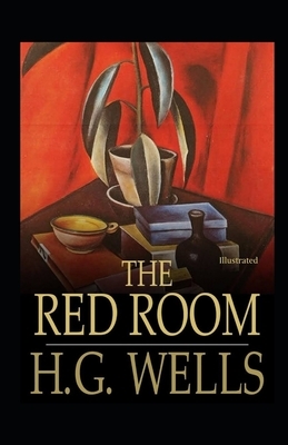 The Red Room Illustrated by H.G. Wells