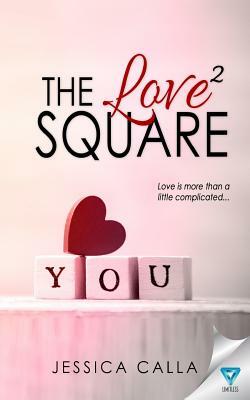 The Love Square by Jessica Calla
