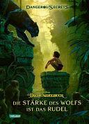 Disney – Dangerous Secrets 6: Das Dschungelbuch: Die Stärke des Wolfs ist das Rudel: Die Stärke des Rudels by Scott Peterson, Joshua Pruett, Walt Disney