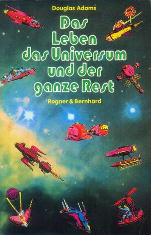 Das Leben, das Universum und der ganze Rest by Douglas Adams