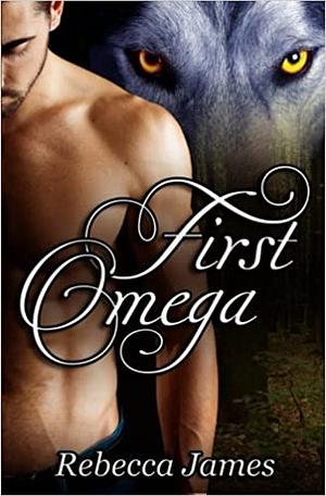 First Omega by Rebecca James