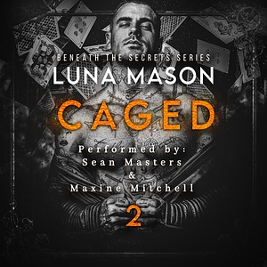 Caged by Luna Mason