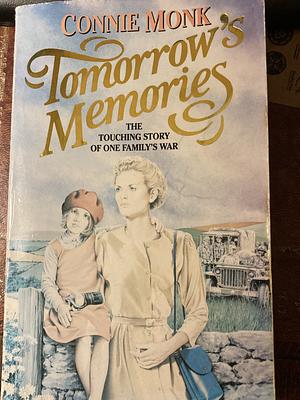 Tomorrow's Memories by Connie Monk