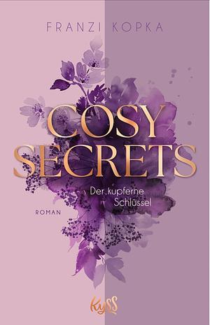 Cosy Secrets – Der kupferne Schlüssel by Franzi Kopka