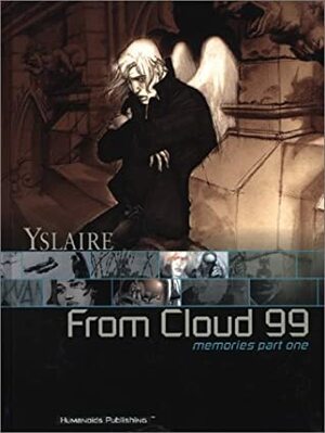 From Cloud 99 Memories by Yslaire