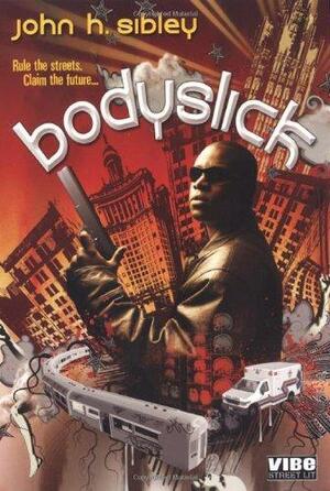 Bodyslick by John H. Sibley