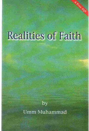 Realities of Faith by Umm Muhammad