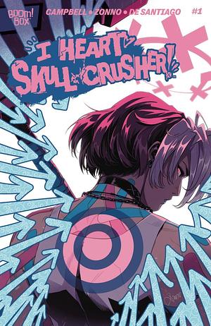 I Heart Skull-Crusher #5 by Josie Campbell