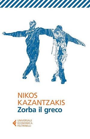 Zorba il greco by Nikos Kazantzakis