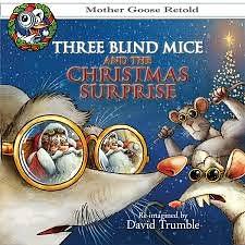 Three Blind Mice and the Christmas Surprise by David Trumble