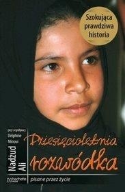Dziesięcioletnia rozwódka by Nujood Ali