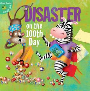 Disaster on the 100th Day by J. Jean Robertson