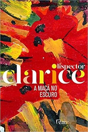 A Maçã no Escuro by Clarice Lispector