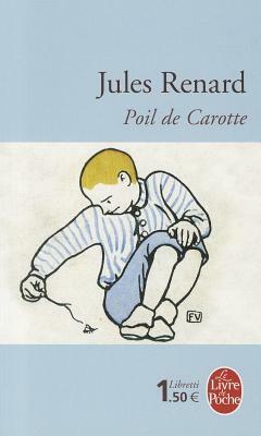 Poil de Carotte by Jules Renard