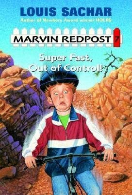 Marvin Redpost Super Fast, Out of Control! by Louis Sachar