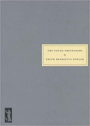 The Young Pretenders by Edith Henrietta Fowler