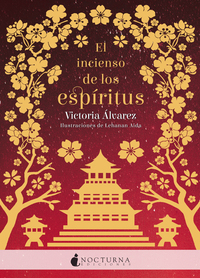 El incienso de los espíritus by Victoria Álvarez