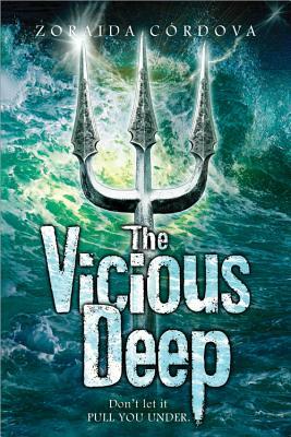 The Vicious Deep by Zoraida Córdova