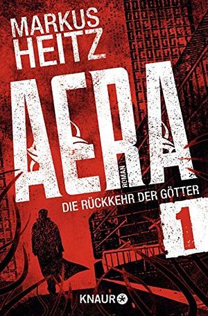 Aera— Die Rückkehr der Götter: Opfergaben by Markus Heitz