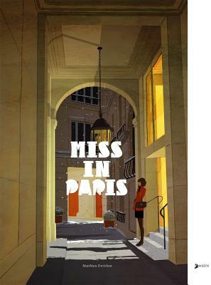 Miss in Paris by Matthieu Forichon