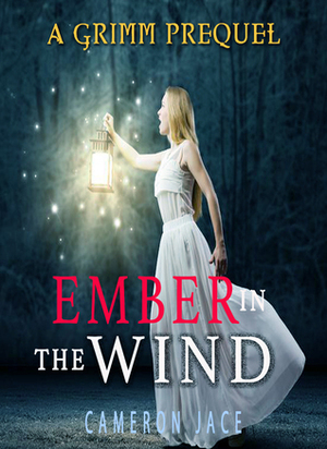 Ember in the Wind by Cameron Jace