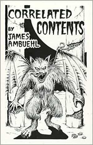 Correlated Contents: Six Tales of the Cthulhu Mythos by James Ambuehl